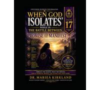 When God Isolates While in The Battle Between The Promise and The Manifest 17