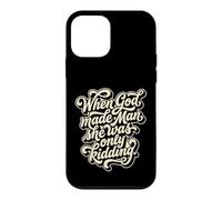 When God Made Man She Was Only Kidding Humor Case for iPhone 12 mini