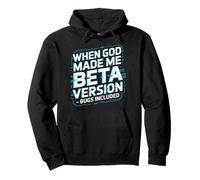 When God Made Me Beta Version Humor Design Pullover Hoodie
