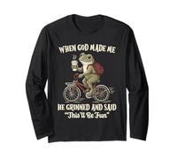 When God Made Me He Grinned and Said Funny Frog On Bicycle Long Sleeve T-Shirt