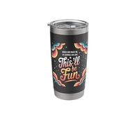 When God Made Me He Grinned and Said This’ll Be Fun Stainless Steel Insulated Tumbler