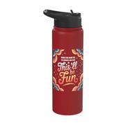 When God Made Me He Grinned and Said This’ll Be Fun Stainless Steel Insulated Water Bottle