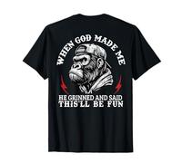 When God Made Me He Grinned and Said This'll Be Fun Monkey T-Shirt