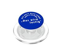 when god made me he grinned and said will be fun - German PopSockets PopGrip for MagSafe