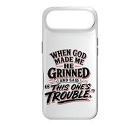 When God Made Me He Grinned Said This One Is Trouble Case for iPhone Air