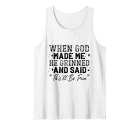 When God Made Me He Grinned Tank Top