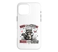 When God Made Me He Laughed Raccoon Design Case for iPhone 16 Pro Max