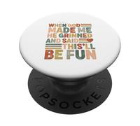 when god made me he said this'll be fun Christian Religious PopSockets Adhesive PopGrip