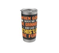 When God Made Me He Said This'll Be Fun Funny Sarcastic Stainless Steel Insulated Tumbler
