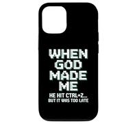 When God Made Me Humor Ctrl+Z Fun Case for iPhone 12/12 Pro