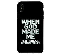 When God Made Me Humor Ctrl+Z Fun Case for iPhone XS Max