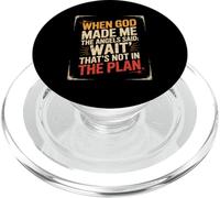 When God Made Me The Angels Said Wait PopSockets PopGrip for MagSafe