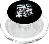 When God Made Me The System Crashed PopSockets PopGrip for MagSafe