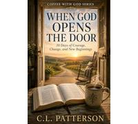 When God Opens The Door (Coffee With God)