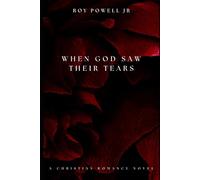 WHEN GOD SAW THEIR TEARS