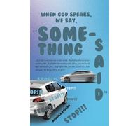 When God Speaks, We Say, "Something Said"