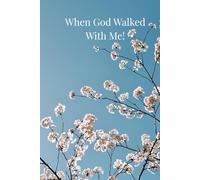 When God walked with me
