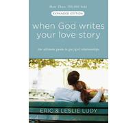 When God Writes your Love Story (Extended Edition): The Ultimate Guide to Guy/Gi