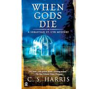 When Gods Die: A Sebastian St. Cyr Mystery: 2