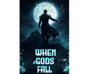 When Gods Fall: 2 (Whispers of Fate)