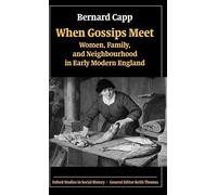 When Gossips Meet: Women, Family, and Neighbour. Capp Hardcover<|