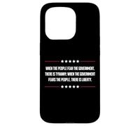 When Government Fears The People There Is Freedom & Liberty Case for iPhone 15 Pro