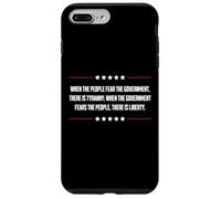 When Government Fears The People There Is Freedom & Liberty Case for iPhone 7 Plus/8 Plus
