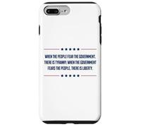 When Government Fears The People There Is Freedom & Liberty Case for iPhone 7 Plus/8 Plus