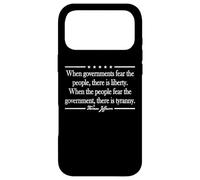 WHEN GOVERNMENTS FEAR THE PEOPLE THERE IS LIBERTY QUOTE Case for iPhone 17 Pro Max