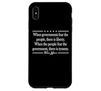 WHEN GOVERNMENTS FEAR THE PEOPLE THERE IS LIBERTY QUOTE Case for iPhone XS Max