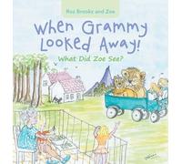 When Grammy Looked Away!: What Did Zoe See?