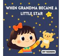 When Grandma Became a Little Star