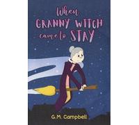 When Granny Witch Came To Stay