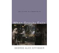 WHEN GRAVITY FAILS: The Classic of Cyberpunk SF: 1 (Audran Sequence)