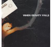 When Gravity Fails - When Gravity Fails