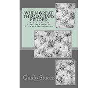 When Great Theologians Feuded: Thomas Lemos and Leonardus Lessius on Grace and Predestination