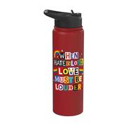 When Hate is Loud Love Must Be Louder Rainbow LGBTQIA Pride Stainless Steel Insulated Water Bottle