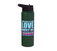 When Hate is Loud Love Must Be Louder Stainless Steel Insulated Water Bottle