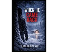 When He Came Back (Rapid River Country)