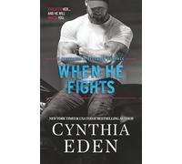 When He Fights (Protector And Defender Romance)
