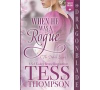 When He Was a Rogue: A Regency Historical Romance (The Duke's Legacy)