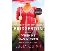 When He Was Wicked: Bridgerton: 06 (Bridgertons)