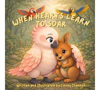 When Hearts Learn To Soar: Book 2 in the Where the Wild Hearts Beat Series