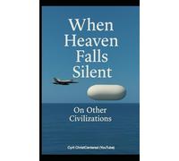 When Heaven Falls Silent: On Other Civilizations