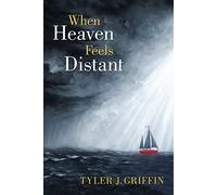 When Heaven Feels Distant