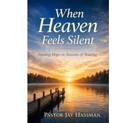 When Heaven Feels Silent