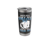 When Hell Freezes Over I'll Ice Fish There Too Ice Fish Stainless Steel Insulated Tumbler