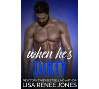When He's Dirty: 8 (Tall, Dark, and Deadly)