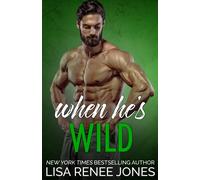 When He's Wild: 10 (Tall, Dark, and Deadly)
