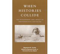 When Histories Collide: The Development and Impact of Individualistic Capitalism